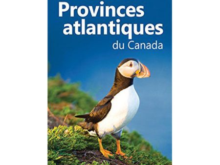 Guide Fabuleuses Provinces atlantiques du Canada Supply