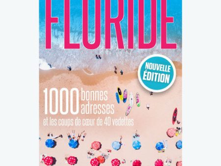 Guide Floride -1000 bonnes adresses et les coups de cœur de 40 vedettes For Sale