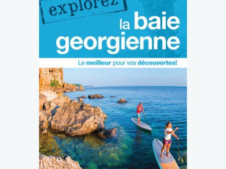 Guide Explorer la Baie Georgienne Online