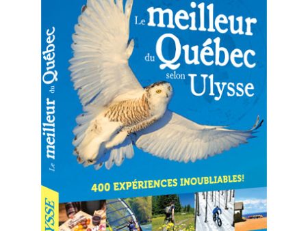 Le meilleur du Québec selon Ulysse Hot on Sale